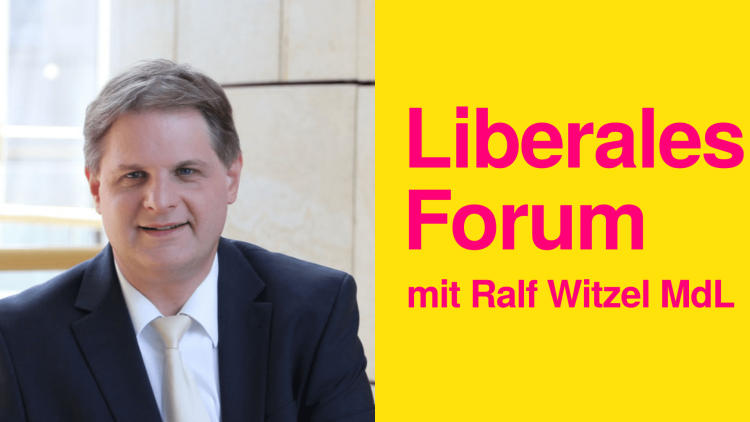 Liberales Forum mit Ralf Witzel